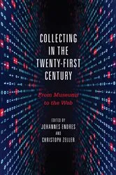 Book cover of Collecting in the Twenty-First Century by Johannes Endres