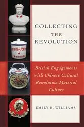 Book cover of Collecting the Revolution by Emily R. Williams