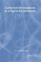 Book cover of Collection Development in a Digital Environment by Sul H Lee