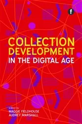 Book cover of Collection Development in the Digital Age by Maggie Fieldhouse