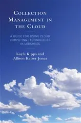 Book cover of Collection Management in the Cloud by Kayla Kipps