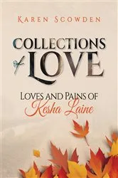 Book cover of Collections of Love by Karen Scowden