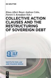 Book cover of Collective Action Clauses and the Restructuring of Sovereign Debt by Patrick S. Kenadjian
