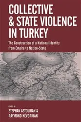 Book cover of Collective and State Violence in Turkey by Stephan Astourian
