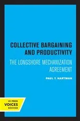 Book cover of Collective Bargaining and Productivity by Paul T. Hartman