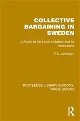 Book cover of Collective Bargaining in Sweden by T. L. Johnston