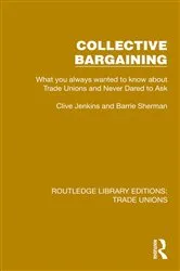 Book cover of Collective Bargaining by ILO