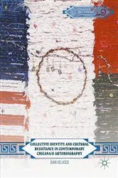 Book cover of Collective Identity and Cultural Resistance in Contemporary Chicana/o Autobiography by Juan Velasco