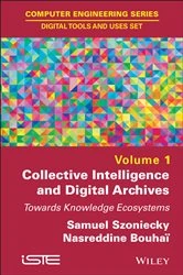 Book cover of Collective Intelligence and Digital Archives by Samuel Szoniecky