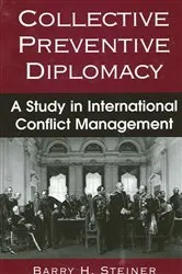 Book cover of Collective Preventive Diplomacy by Barry H. Steiner