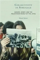 Book cover of Collectivity in Struggle by Shaul Setter