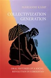Book cover of Collectivization Generation by Marianne Kamp
