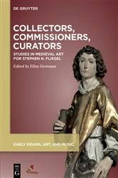 Book cover of Collectors, Commissioners, Curators by Elina Gertsman