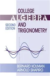 Book cover of College Algebra and Trigonometry (2nd ed.) by Bernard Kolman