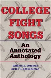 Book cover of College Fight Songs by William E Studwell