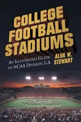 Book cover of College Football Stadiums by Alva W. Stewart