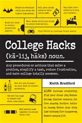 Book cover of College Hacks by Keith Bradford