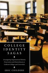 Book cover of College Identity Sagas by Eric Childers