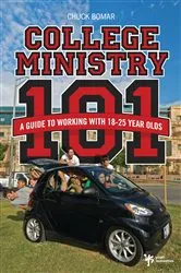 Book cover of College Ministry 101 by Chuck Bomar