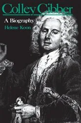 Book cover of Colley Cibber by Helene Koon