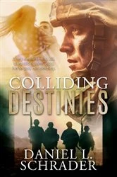 Book cover of Colliding Destinies by Daniel L Schrader