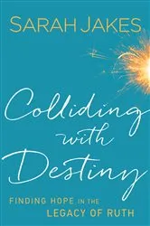 Book cover of Colliding With Destiny by Sarah Jakes