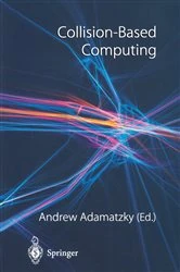 Book cover of Collision-Based Computing by Andrew Adamatzky