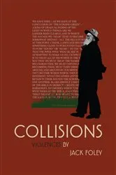 Book cover of COLLISIONS by Jack Foley