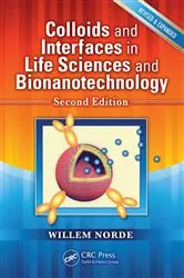 Book cover of Colloids and Interfaces in Life Sciences and Bionanotechnology (2nd ed.) by Willem Norde