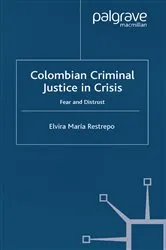 Book cover of Colombian Criminal Justice in Crisis by E. Restrepo