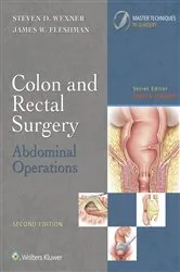 Book cover of Colon and Rectal Surgery: Abdominal Operations (2nd ed.) by Steven D. Wexner
