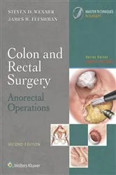 Book cover of Colon and Rectal Surgery: Anorectal Operations (2nd ed.) by Steven D. Wexner
