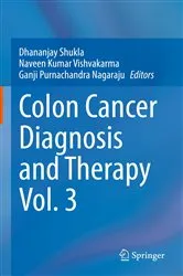 Book cover of Colon Cancer Diagnosis and Therapy Vol. 3 by Dhananjay Shukla