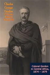 Book cover of Colonel Gordon in Central Africa, 1874 – 1879 by Unknown