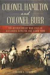 Book cover of Colonel Hamilton and Colonel Burr by Arthur S. Lefkowitz