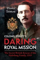 Book cover of Colonel Strutt's Daring Royal Mission by Diana Tritton