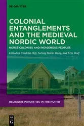 Book cover of Colonial Entanglements and the Medieval Nordic World by Cordelia Heß