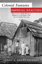 Book cover of Colonial Fantasies, Imperial Realities by Lenny A. Ureña Valerio
