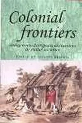 Book cover of Colonial frontiers by Andrew Thompson