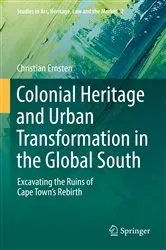 Book cover of Colonial Heritage and Urban Transformation in the Global South by Christian Ernsten