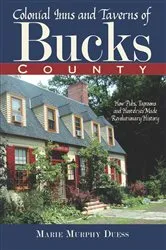 Book cover of Colonial Inns and Taverns of Bucks County by Marie Murphy Duess