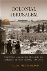Book cover of Colonial Jerusalem by Thomas Philip Abowd