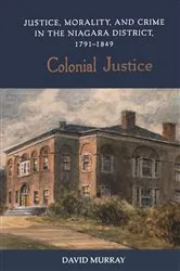 Book cover of Colonial Justice by David Murray