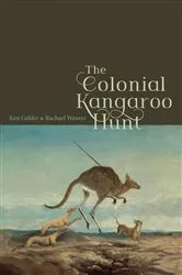 Book cover of Colonial Kangaroo Hunt by Ken Gelder