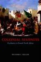 Book cover of Colonial Madness by Richard C. Keller