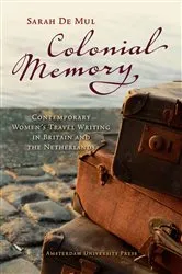 Book cover of Colonial Memory by Sarah De Mul