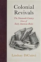 Book cover of Colonial Revivals by Lindsay DiCuirci