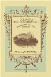 Book cover of Colonial Self-Government by John Manning Ward