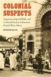 Book cover of Colonial Suspects by Kathleen Keller