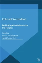 Book cover of Colonial Switzerland by P. Purtschert